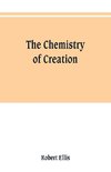 The chemistry of creation