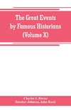 The great events by famous historians (Volume X)