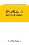 Life and letters in the fourth century