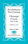 Revolutionary War Veterans, Chenango County, New York, Volume I, A-B