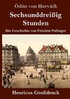 Sechsunddreißig Stunden (Großdruck)