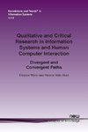 Qualitative and Critical Research in Information Systems and Human Computer Interaction