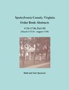 Spotsylvania County, Virginia Order Book Abstracts 1724-1730, Part III