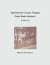 Spotsylvania County, Virginia Order Book Abstracts 1749-1751