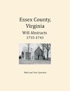 Essex County, Virginia Will Abstracts 1735-1743