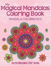 My Magical Mandalas Coloring Book