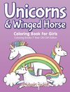 Unicorns & Winged Horse Coloring Book For Girls - Coloring Books 7 Year Old Girl Editon