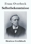 Selbstbekenntnisse (Großdruck)