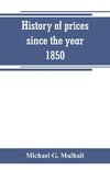 History of prices since the year 1850