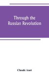 Through the Russian Revolution