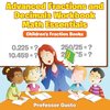 Advanced Fractions and Decimals Workbook Math Essentials