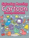 Saturday Morning Cartoon Drawing Activity Book