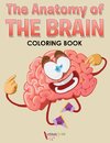 The Anatomy of the Brain Coloring Book