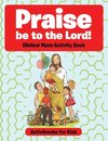 Praise be to the Lord Biblical Maze Activity Book