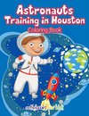 Astronauts Training in Houston Coloring Book