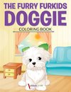 The Furry Furkids Doggie Coloring Book