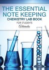 The Essential Note Keeping Chemistry Lab Book for Students