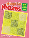 Mixed Up with Mazes