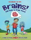Brains! (And How to Draw Them)