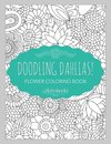 Doodling Dahlias! Flower Coloring Book