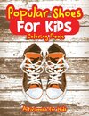 Popular Shoes For Kids Coloring Book