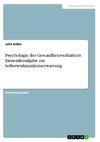 Psychologie des Gesundheitsverhaltens. Einsendeaufgabe zur Selbstwirksamkeitserwartung