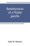 Reminiscences of a Mosby guerilla