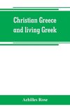 Christian Greece and living Greek