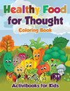 Healthy Food for Thought Coloring Book