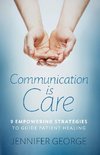 Communication is Care