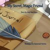 My Secret, Magic Friend