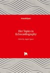 Hot Topics in Echocardiography