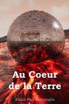 Au Coeur de la Terre