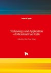 Technology and Application of Microbial Fuel Cells