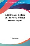 Kelly Miller's History of The World War for Human Rights