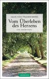 Vom Überleben des Herzens