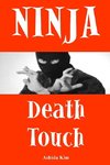 Ninja Death Touch