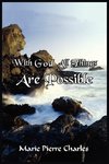 With God All Things Are Possible