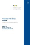 General Principles of Law European and Comparative Perspectives