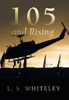 105 and Rising