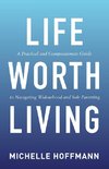 Life Worth Living