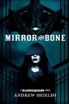 Mirror and Bone