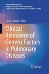 Clinical Relevance of Genetic Factors in Pulmonary Diseases