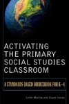 Activating the Primary Social Studies Classroom