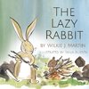 The Lazy Rabbit