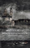 Magdeburger Mordsgeschichten