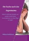 Die Suche nach der Supermama