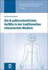 Die 8 außerordentlichen Gefäße in der traditionellen chinesischen Medizin