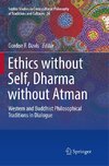 Ethics without Self, Dharma without Atman