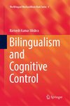 Bilingualism and Cognitive Control